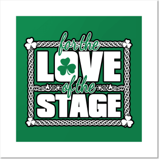 For the Love of the Stage Posters and Art